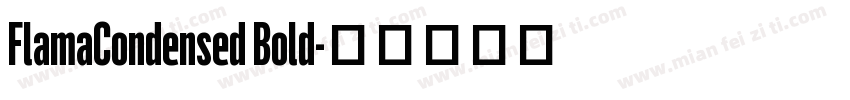 FlamaCondensed Bold字体转换